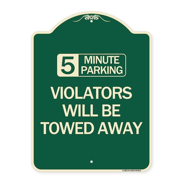 5 Minute Parking Violators Will Towed Away Heavy-Gauge Aluminum Sign, 24" x 18", G-1824-24414